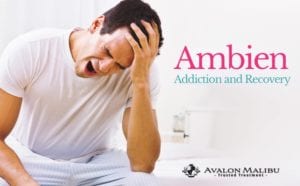 Ambien Addiction And Recovery - AvalonMalibu.com