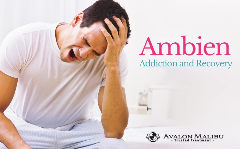 Ambien Addiction And Recovery - AvalonMalibu.com