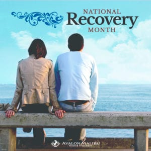National Recovery Month - Avalon Malibu
